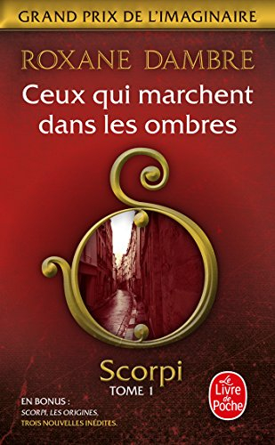 Scorpi. Vol. 1. Ceux qui marchent dans les ombres. Scorpi, les origines