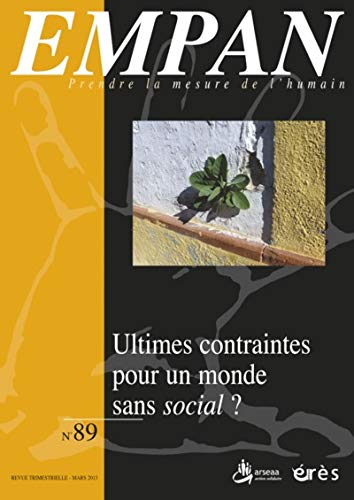 Empan, n° 89. Ultimes contraintes pour un monde sans social ?