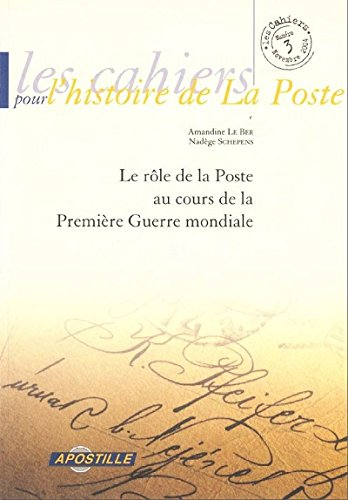 le rôle de la poste au cours de la première guerre mondiale