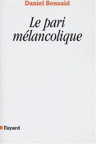 Le pari mélancolique