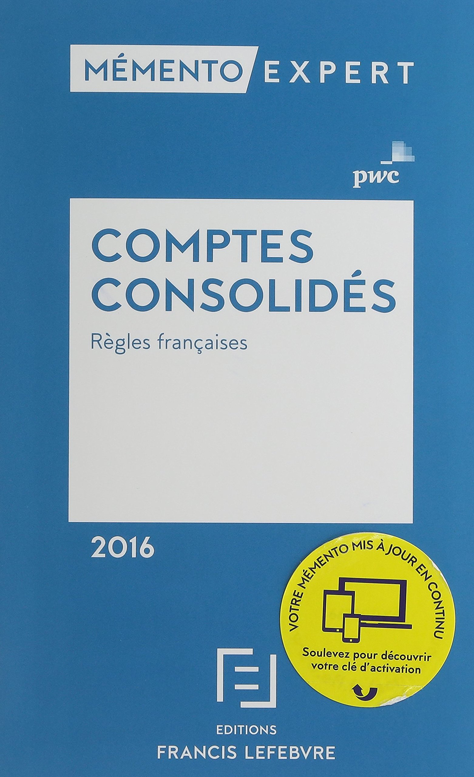 Comptes consolidés : règles françaises : 2016