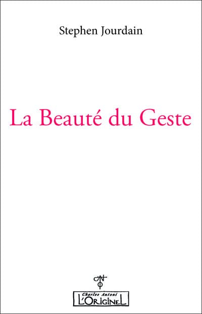 La beauté du geste : rencontre en Corse, été 1997