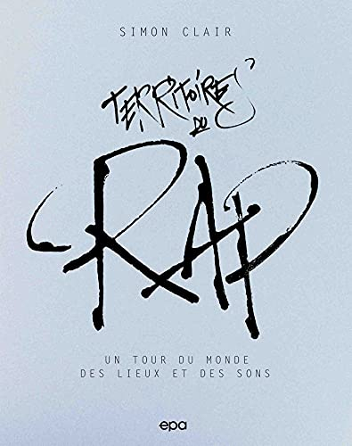 Territoires du rap : un tour du monde des lieux et des sons