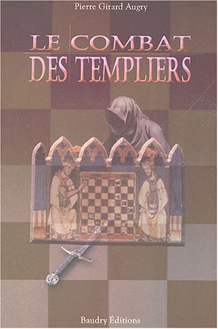 le combat des templiers ou la guerre des fils de lumière