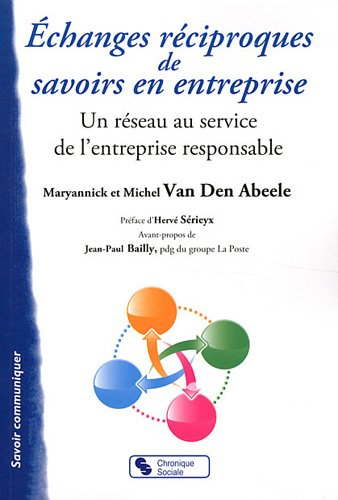 Echanges réciproques de savoirs en entreprise : un réseau au service de l'entreprise responsable