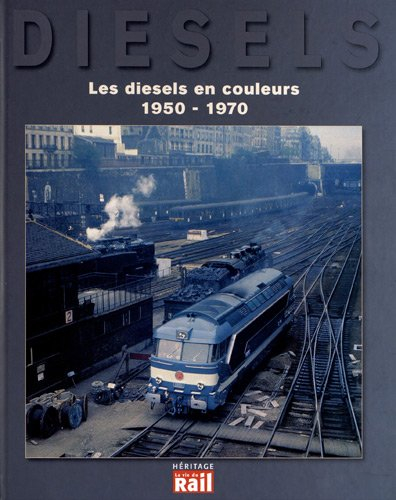 Les diesels en couleurs : 1950-1970