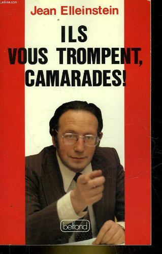 ils vous trompent, camarades !