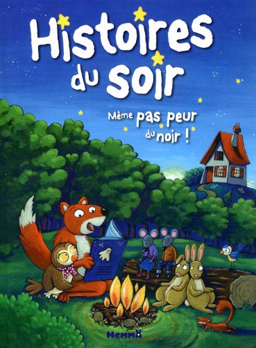 Histoires du soir-Même pas peur du noir