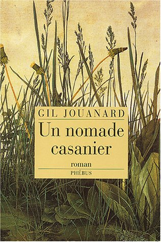 Un nomade casanier