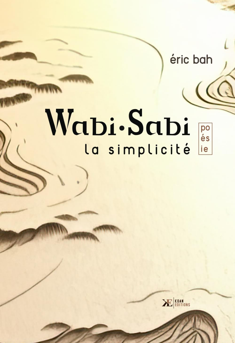 Wabi•Sabi: la simplicité [poésie]