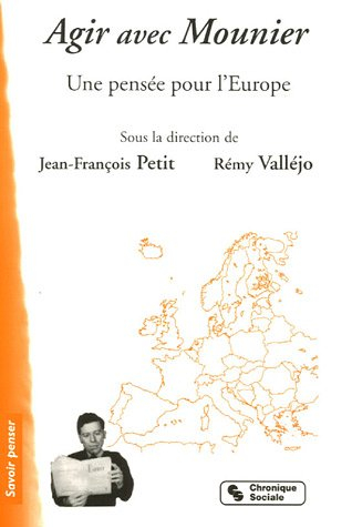 Agir avec Mounier : une pensée pour l'Europe