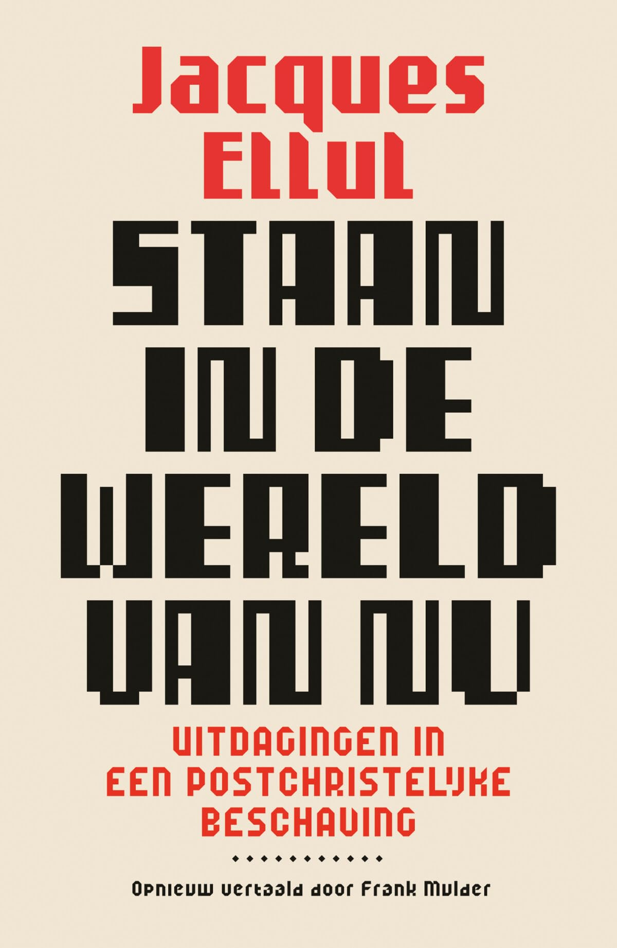 Staan in de wereld van nu: uitdagingen in een postchristelijke beschaving