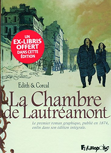 La chambre de Lautréamont : d'après l'oeuvre d'Auguste Bretagne et Eugène de T. S.