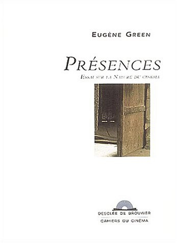 Présences : essai sur la nature du cinéma