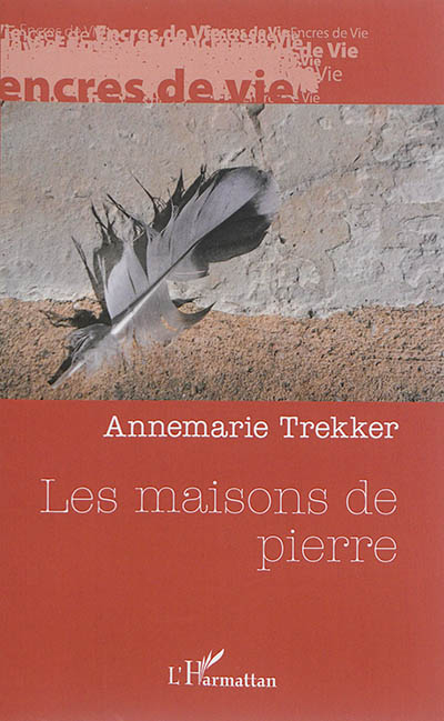 Les maisons de pierre : récit