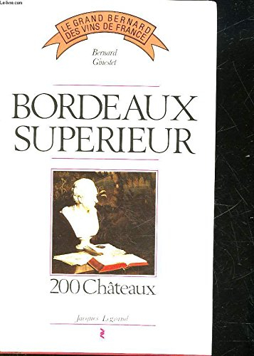 Bordeaux supérieur : 200 châteaux