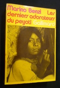 les derniers adorateurs du peyotl