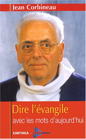 Dire l'Evangile avec les mots d'aujourd'hui