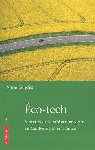 Eco-tech : moteurs de la croissance verte en Californie et en France