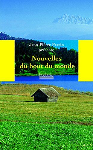 Nouvelles du bout du monde