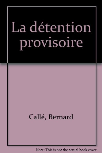 La Détention provisoire