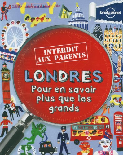 Londres : pour en savoir plus que les grands
