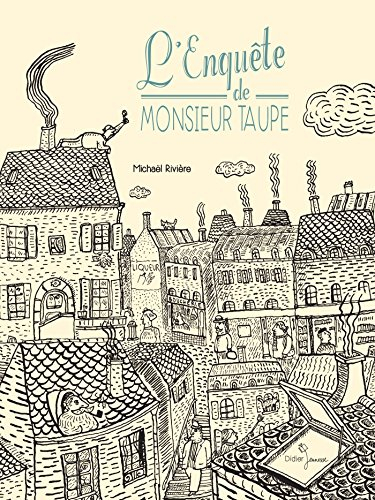 L'enquête de monsieur Taupe