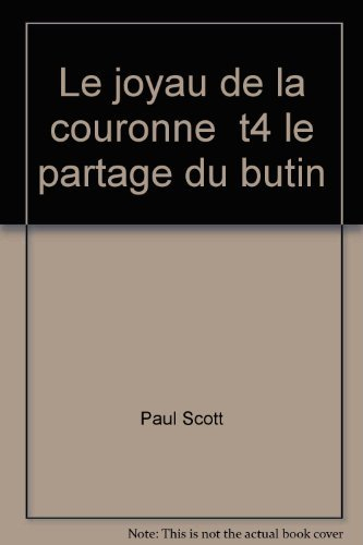 Le Quatuor indien. Vol. 4. Le Partage du butin