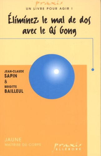 Eliminez le mal de dos avec le Qi Gong