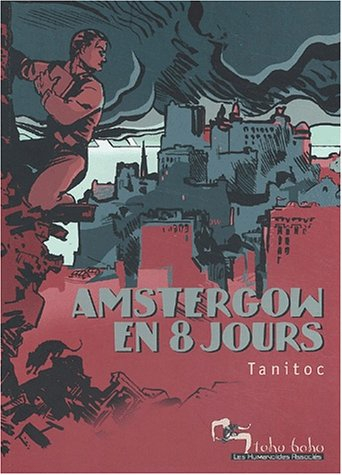 Amstergow en 8 jours