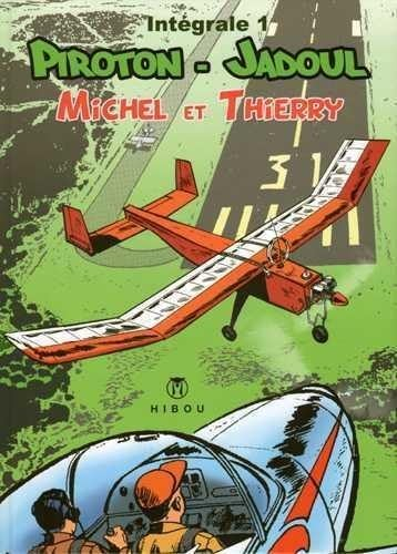 Michel et Thierry : intégrale. Vol. 1