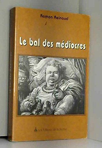 Le bal des médiocres