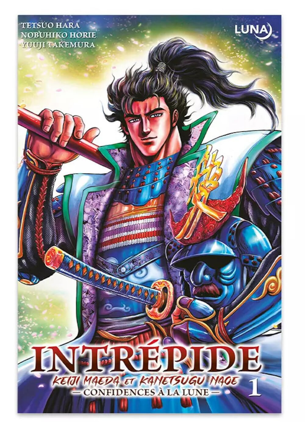 Intrépide : Keiji Maeda et Kanetsugu Nage : confidences à la lune. Vol. 1