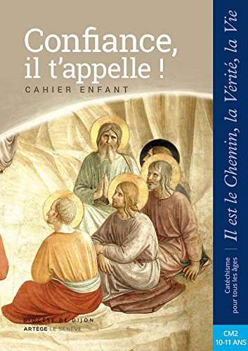 Confiance, il t'appelle : enfant : CM2
