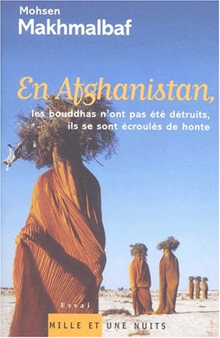 En Afghanistan les bouddhas n'ont pas été détruits, ils se sont écroulés de honte