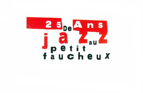 25 ans de jazz au Petit Faucheux