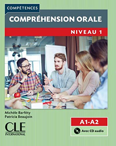 Compréhension orale 1 - Niveaux A1/A2 - Livre + CD - 2ème édition