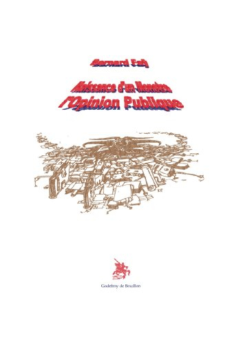 naissance d'un monstre : l'opinion publique