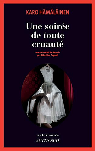Une soirée de toute cruauté : tragédie