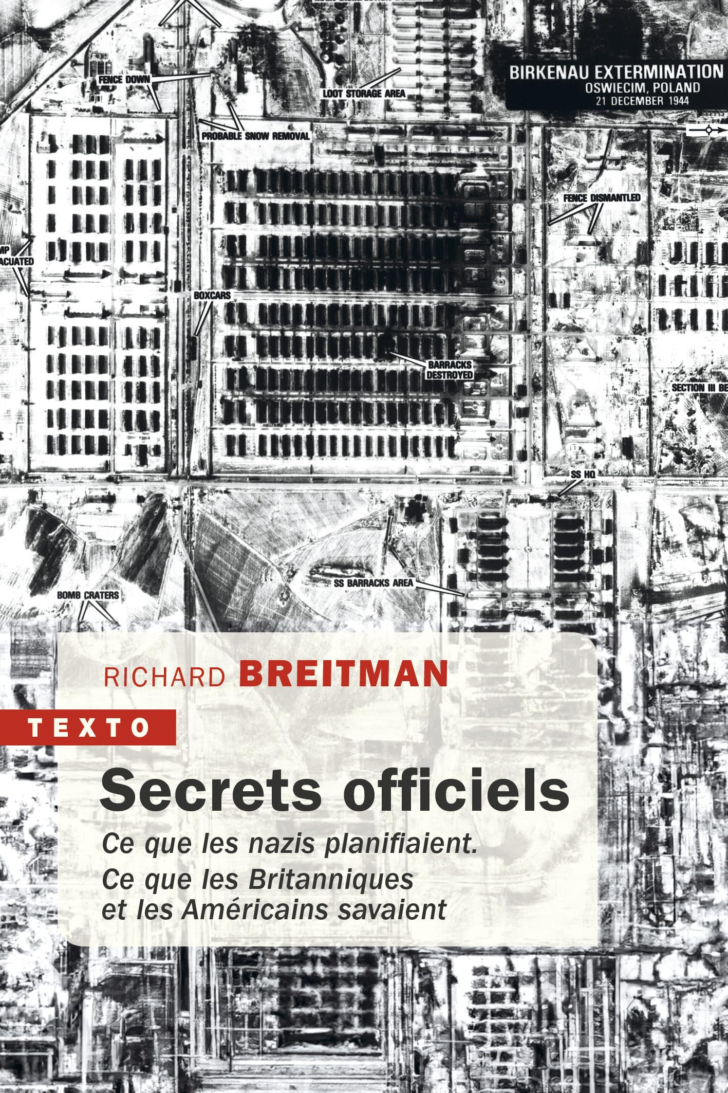 Secrets officiels : ce que les nazis planifiaient, ce que les Britanniques et les Américains savaien