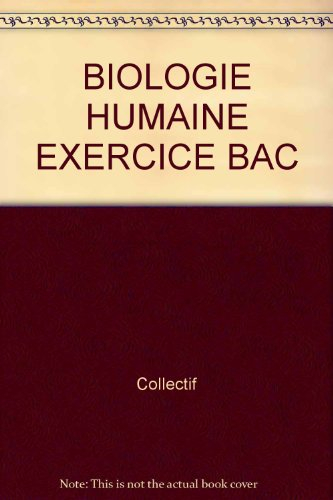 Biologie humaine : anatomie, physiologie, santé : exercices, niveau 2