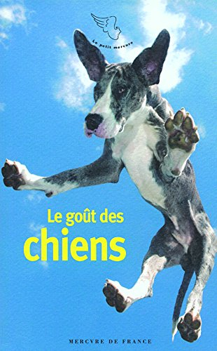 Le goût des chiens
