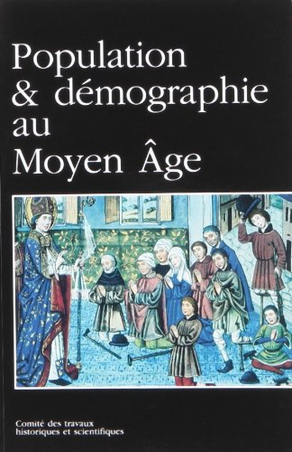 Population et démographie au Moyen Age : actes du 118e congrès national des sociétés savantes, Pau, 