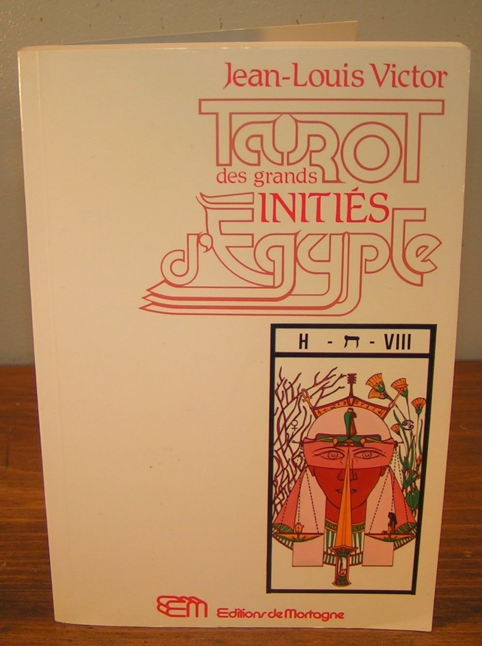 Le tarot des grands initiés de l'ancienne Egypte