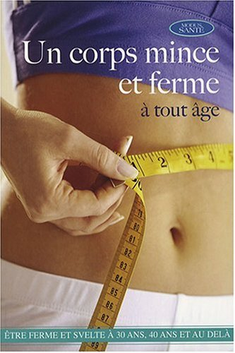 un corps mince et ferme à tout âge