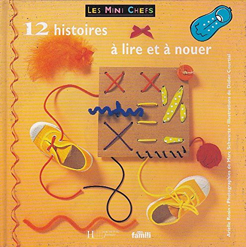 12 histoires à lire et à nouer