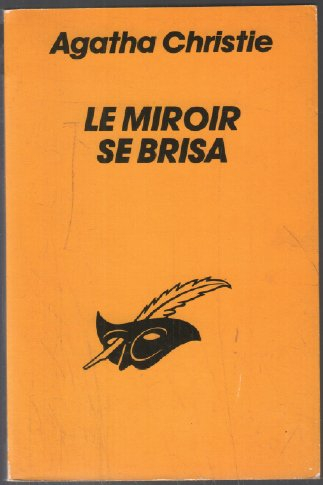 le miroir se brisa