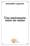 Une Marionnette Entre Ses Mains