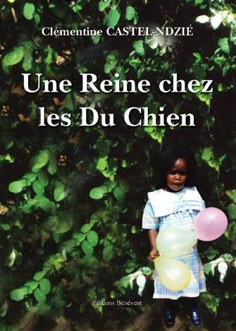 Une Reine chez les Du Chien