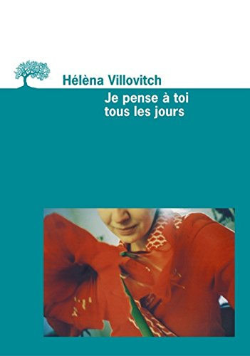 Je pense à toi tous les jours